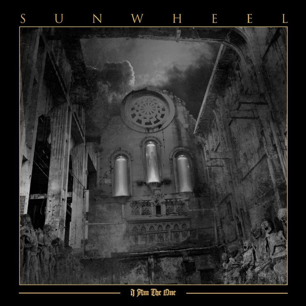 Sunwheel "I Am The One"